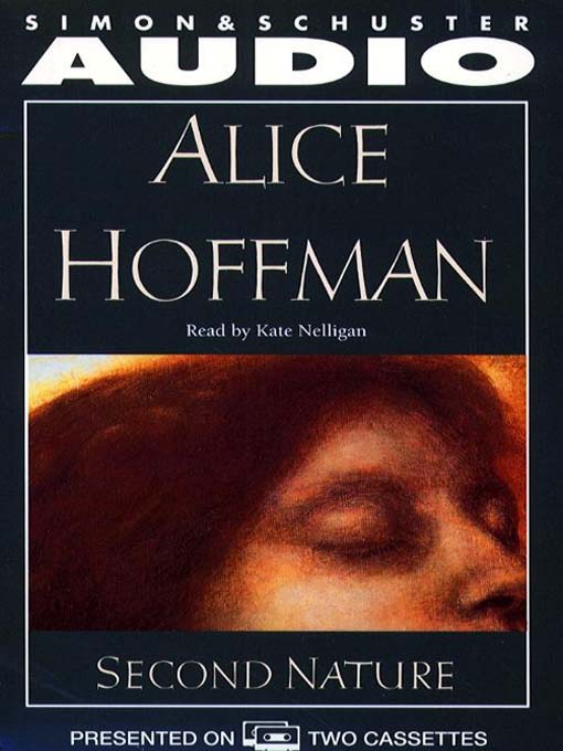 Title details for Second Nature by Alice Hoffman - Available